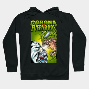 CORONA VS EVERYBODY Hoodie